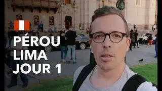 P&Eacute;ROU 🇵🇪 LIMA JOUR 1 : On arrive &agrave; Lima dans un des quartiers les plus sympa de la ville