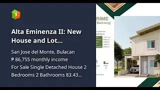 Alta Eminenza II: New House and Lot Development in San Jose del Monte, Bulacan