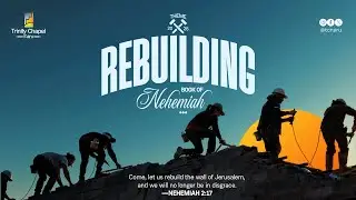 Planning to Rebuild | January 18, 2025 | Pst. Angelo Munene | First  Service