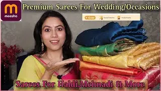 Meesho Premium Saree Haul For Wedding | Organza Silk,Banarasi Silk Sarees | Saree Tryon Haul