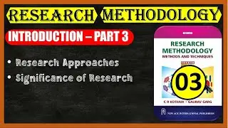 Unit 01 - Introduction (Part 3) | Research Methodology | CR Kothari Book | PDF included
