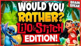 Lilo and Stitch Would You Rather? Workout 🔵 Brain Breaks For Kids 🔵 Just Dance 🔵 GoNoodle Games