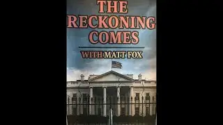 THE RECKONING COMES with Matt Fox