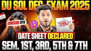 Good News! DU SOL Date Sheet 2025 & Exam Form Open for Sem. 1st, 3rd, 5th & 7th 