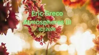 Eric Greco - Atmospheres III