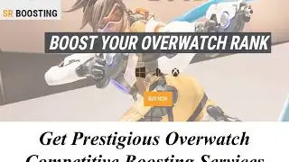 Discover Cheap & Fast Overwatch Competitive Boosting Services