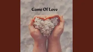 Game Of Love