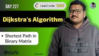 Leetcode 1091: Shortest Path in Binary Matrix in Telugu | Dijkstra&rsquo;s Algorithm | srkcodes
