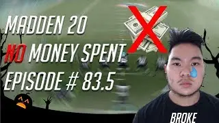 MADDEN 20 | NO MONEY SPENT EPISODE #83.5 | PREPPING FOR A SHOPPING SPREE