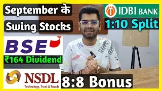 IDBI Bank, NSDL, BSE Ltd Declared Dividend, Bonus & Split | swing stocks list