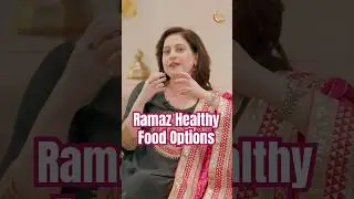 Ramaz Healthy Food Options | #sehri #iftarrecipes #sanakhan #amritaraichand