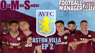 FM19 - Aston Villa - Part of the pride - Ep2 - Transfers and 1st game