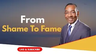 From Shame To Fame
