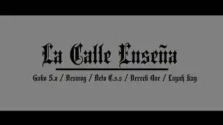 S.A RECORDS -LA CALLE ENSE&Ntilde;A Ft @layahkay, Desmog, Beto C.s.s, Dereck ONe @NBeatsNaturalBeats