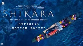 Shikara | Official Motion Poster | Dir: Vidhu Vinod Chopra | 7th February 2020