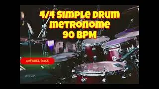 90 BPM 4/4 Metronome Basic Drum Track for practicing Guitar and Bass guitar