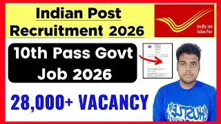 Indian Post GDS Recruitment 2026 | 10th Pass Govt Jobs 2026 | Indian Post GDS 2026: Full Details