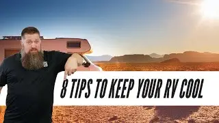 8 Tips To Keep Your RV Cool