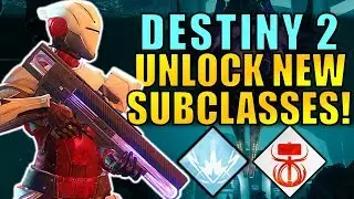 Destiny 2: How to Unlock NEW SUBCLASSES!
