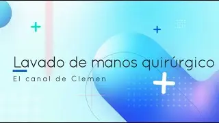 Lavado de manos quirúrgico 🧼💧🤲🏻