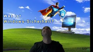 🔒 Windows Sicherheit &ndash; So sch&uuml;tzt du dein System richtig! 🔒