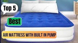 The 4 Best Air Mattresses for 2023 | Top 5 Best Air Mattress With Built In Pum