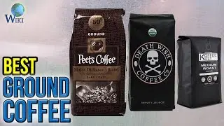 10 Best Ground Coffee 2017