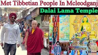 Visiting DALAI LAMA'S Biggest Temple | Met Tibbetian People In Mcleodganj | Jagrose Singh Vlogs