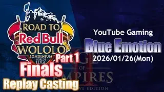 [AoE2]Red Bull Wololo:Londinium Last-Chance Qualifier Day 2 Finals - Recs[Blue Emotion #26/01/26]
