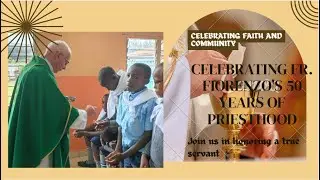 Congratulations Fr. Fiorenzo (Cottolengo Priest)  -  50 Years of Priestly Service