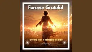 Saved by Mercy, I Give Thanks
