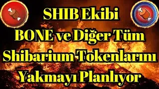 Kripto Sesli Haber | SHIB Ekibi BONE ve Diğer T&uuml;m Shibarium Tokenlarını Yakmayı Planlıyor