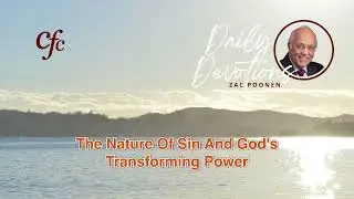 September 19 | Daily Devotion | The Nature Of Sin And God's Transforming Power | Zac Poonen