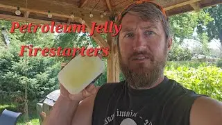 Petroleum jelly firestarters!!