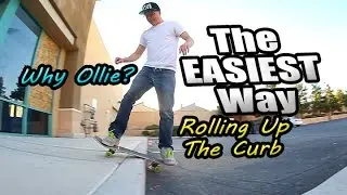 GETTING UP A CURB: The Easiest Way