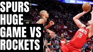 SPURS HUGE GAME VS ROCKETS