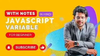 JavaScript Tutorial: Variables with Notes | For Beginners 2023 - Hindi