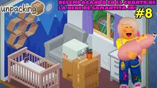 Desempacando En La Recamara De La Bebe De Samantita Jr En Desempaquetado Cap.8 😀🥰👶