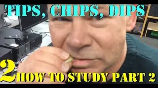 Ep02 Tips, Chips, and Dips: How To Study For A Test p2