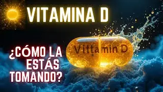 ¿Tomas vitamina D? Podrías estar haciéndolo mal (esto cambia todo)