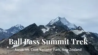 Ball Pass || Mt.cook National  Park || New Zealand