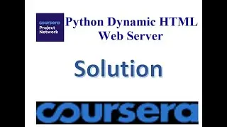 Coursera - Python Dynamic HTML Web Server by Coursera Project Network - Solution
