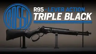 ROSSI R95 Triple Black - Lever Action, 30-30 // Specs Rundown