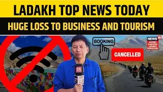 Ladakh Top News Today | Internet Ban Causes Problem | Tourist Booking Cancel | Leh Protest Aftermath