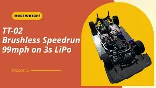 Poorboys RC TT-02 Speedrun Brushless 99mph on 3s LiPo