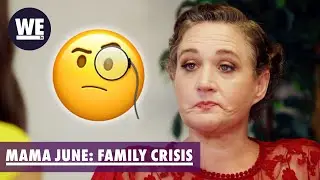 Is This About Me or June?! 😠| Mama June: Family Crisis