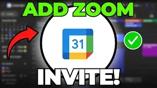 How to Add Zoom Invite to Google Calendar