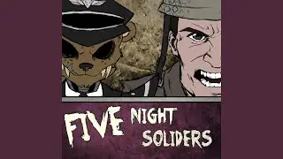 Five Night Soldiers