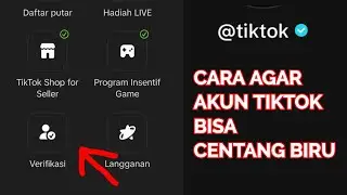 Cara Mudah Agar Akun TikTok Bisa Centang Biru | Terbaru!