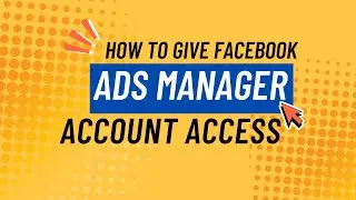 How to give facebook ads manager access | Step-by-Step Tutorial for 2025.
